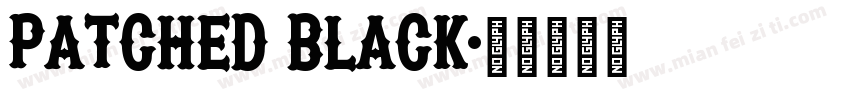 Patched Black字体转换